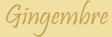 Gingembre