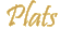 Plats